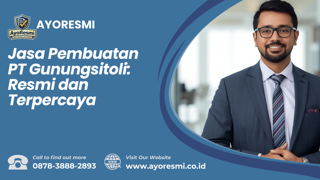 Jasa Pembuatan PT Gunungsitoli: Resmi dan Terpercaya