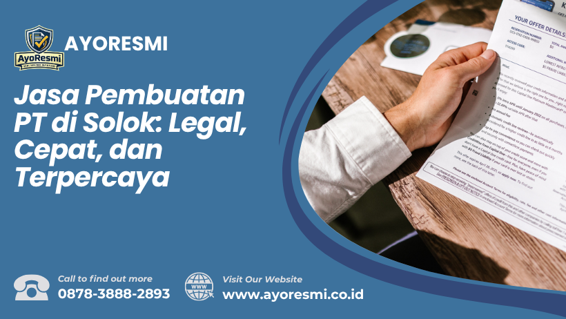 Jasa Pembuatan PT di Solok: Legal, Cepat, dan Terpercaya