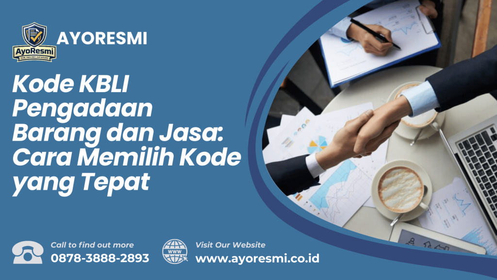 Kode KBLI Pengadaan Barang dan Jasa: Cara Memilih Kode yang Tepat