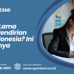 Berapa Lama Proses Pendirian PT di Indonesia? Ini Rinciannya
