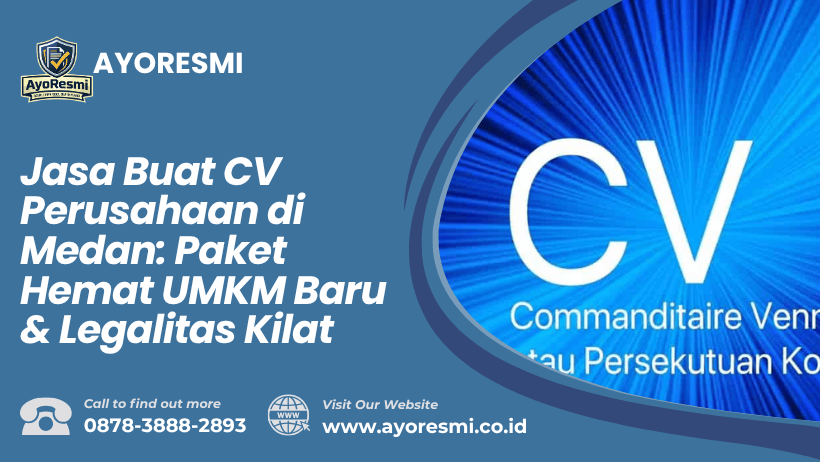 Jasa Buat CV Perusahaan di Medan: Paket Hemat UMKM Baru & Legalitas Kilat